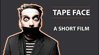 Tape Face | Short Film