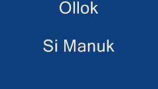 Bajau - Ollok - Si Manuk