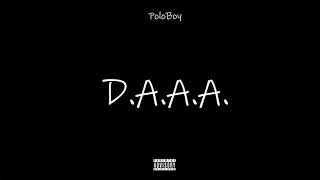PoloBoy - D.A.A.A. (Prod. By Cook Da Beatz)