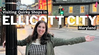 Visiting Quirky Shops in Ellicott City Historic District | Maryland | Vlog