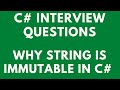 Why String is immutable in C# | C# Interview Questions