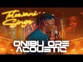 ONIBU ORE ACOUSTIC || TOLUWANISINGS