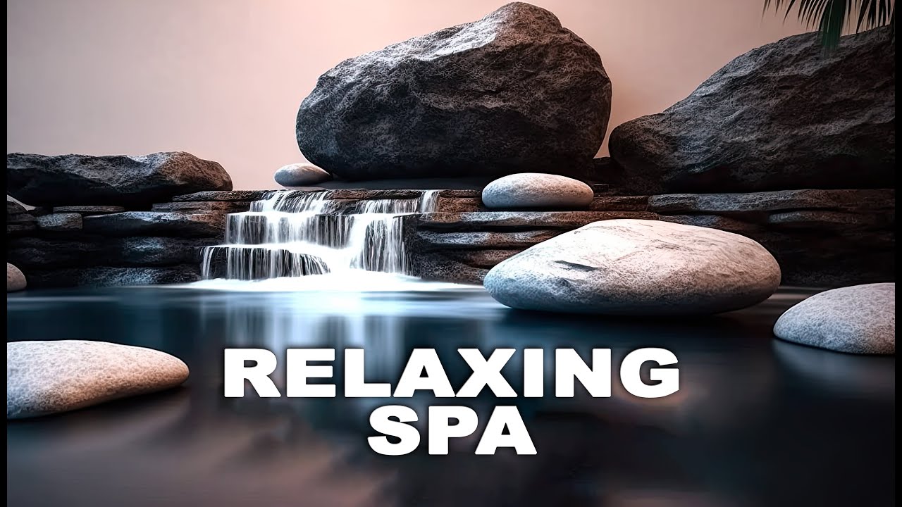 Indulge In Relaxation Melodies: Spa Music For Sleep, Meditation ...