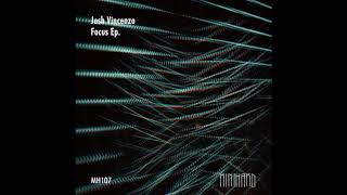 Josh Vincenzo - Focus (Original Mix)