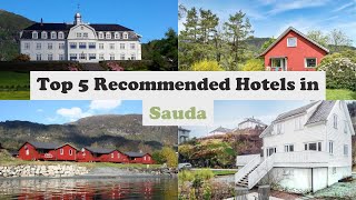 Top 5 Recommended Hotels In Sauda | Best Hotels In Sauda