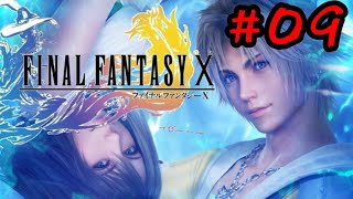 #09【FF10:実況】私、『シン』を倒します。必ず倒します。ファイナルファンタジー10 HD Remaster【FINAL FANTASY X】