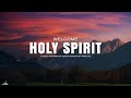 WELCOME HOLY SPIRIT // INSTRUMENTAL SOAKING WORSHIP // SOAKING WORSHIP MUSIC