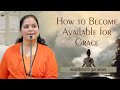 How to Become Available for Grace (English) | Anandmurti Gurumaa