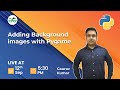 Adding Background images with Pygame | Gaurav Kumar Jain | GeeksforGeeks School