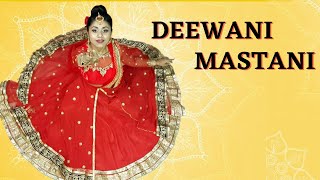 DEEWANI MASTANI | DANCE | Bajirao Mastani | Deepika Padukone,Ranveer Singh,Priyanka | ANNY ANINDITA