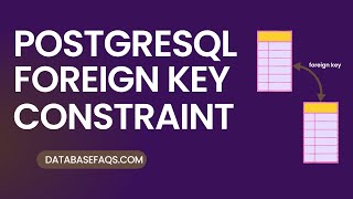 PostgreSQL: Foreign Key Constraints | Foreign Key in PostgreSQL | Create Foreign Key in PostgreSQL