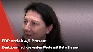 Reaktionen auf die ersten Werte mit Katja Hessel: FDP erzielt 4,9 Prozent