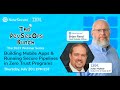 NowSecure DevSecOps Bunch: Building Mobile Apps & Running Secure Pipelines in Zero Trust Programs