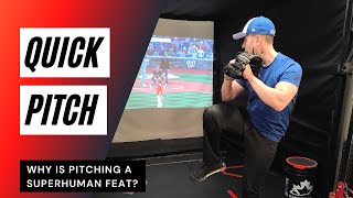 Why Is Pitching A Superhuman Feat? [QUICK PITCH]