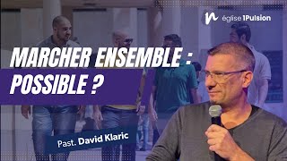 Marcher Ensemble : Possible ? / Past. David Klaric