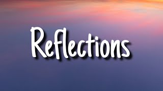 The Neighbourhood - Reflections (Lyrics)