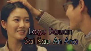 SAI KAU AN ANA || LAGU DAWAN || MTG