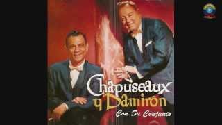 Chapuseaux y Damiron Con Su Conjunto - Lagrimas Negras