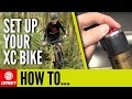 How To Set Up Your Cross Country Bike | Mountain Bike Maintenance