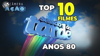 TOP 10 - FILMES DA SESSÃO DA TARDE ( ANOS 80 )