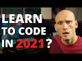 Should You Learn To Code In 2021
