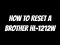 how to reset a brother printer