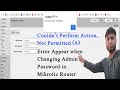 Couldn't Perform Action, Not Permitted (9) | Error Appear in MikroTic Router |