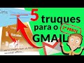 ➕ 5 truques para o Gmail - Tens de conhecer (2ª parte)