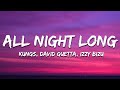 Kungs, David Guetta, Izzy Bizu - All Night Long (Lyrics)