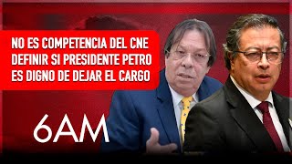 No es competencia del CNE definir si presidente Petro es digno de dejar el cargo | Caracol Radio