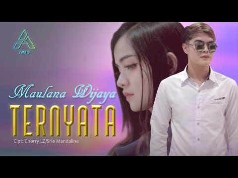 Download Lagu Maulana Wijaya Ternyata Mp3