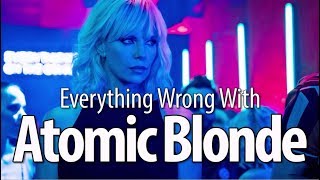 Everything Wrong With Atomic Blonde In 14 Minutes Or Less
