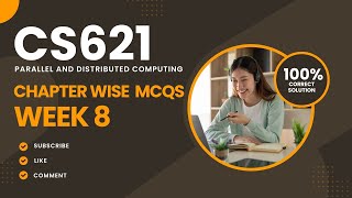 CS621 Chapter Wise MCQs for Final Term Preparation (Week 8)