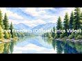 True Freedom (Official Lyrics Video)