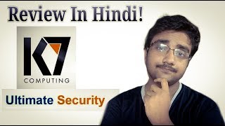 K7 Ultimate Security Review In Hindi!!! Best Antivirus Ever???