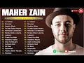 KUMPULAN MAHER ZAIN LAGU TERBAIK 📀 MAHER ZAIN FULL ALBUM 2025 | La Tahzan, Thank You Allah