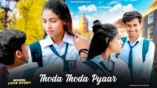 Thoda Thoda pyaar | cute school love story | sidharth Malhotra, Neha s | stebin Ben | DAV BROTHERZ