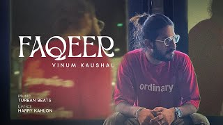 FAQEER - Vinum Kaushal - Turban Beats - Harry Kahlon - New Punjabi Song (OFFICIAL VIDEO)