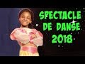 VLOG :TELLEMENT FIERE DE MA FILLE ! Spectacle de danse de Maellia 2018