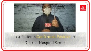 #Breaking 04 Patients Confirmed Positive in District Hospital Samba, Follow Covid Protocols