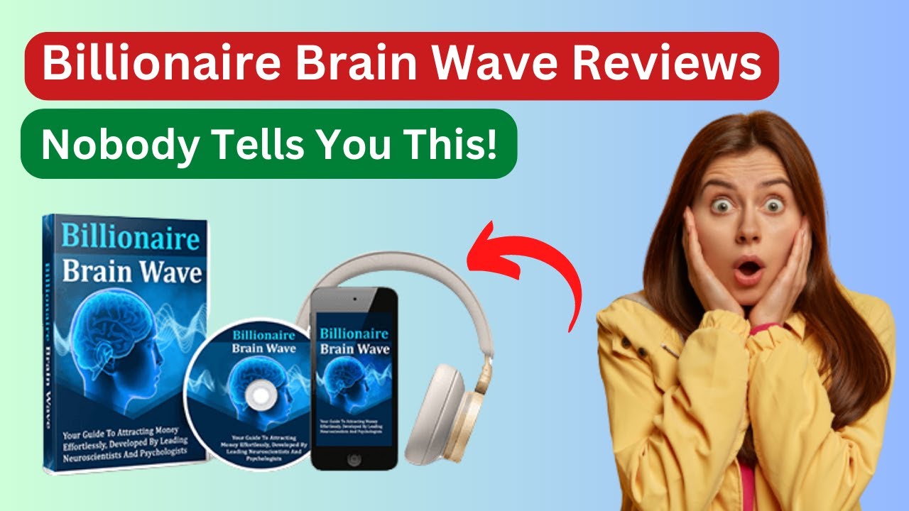 Billionaire Brain Wave Reviews | Does Billionaire Brain Wave Works ...