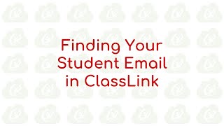 Finding Your Student Email in ClassLink