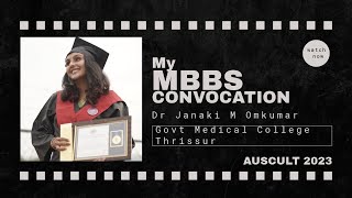 My M.B.B.S. Convocation Highlights| Government Medical College Thrissur | AUSCULT 2023