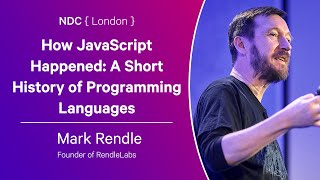 How JavaScript Happened: A Short History of Programming Languages - Mark Rendle - NDC London 2024