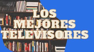 😙😚🥲🤪😜Mejores televisores 2022 // TOP 5 // #television #samsung #2022 😉😇😊🙂