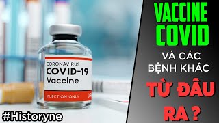 Lịch sử vaccine - vắc xin Covid [HistoryNe] [Dưa Leo DBTT]