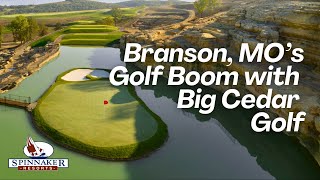 Branson, Missouri’s Golf Boom with Big Cedar Golf