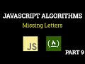 Javascript Freecodecamp Algorithm #9: Missing Letters