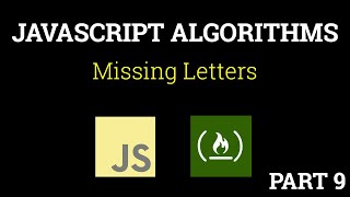 Javascript Freecodecamp Algorithm #9: Missing Letters