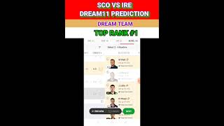 #shorts Sco vs Ire dream11 Prediction🔥#short  sco vs Ire dream11 team✅#viral ire vs sco GL tips 🌹🌹